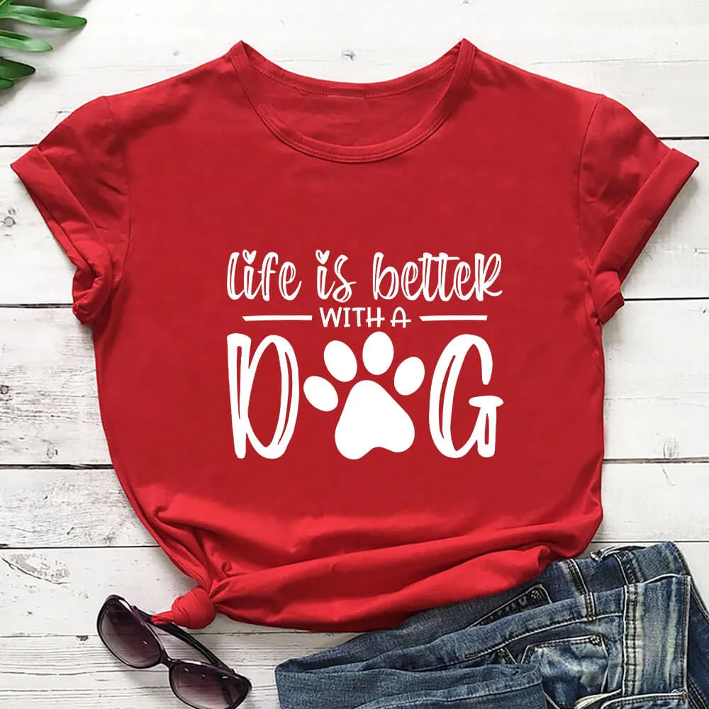 Pat and Pet Emporium | Shirts | Unisex Life Is Better With A Dog T-Shirt